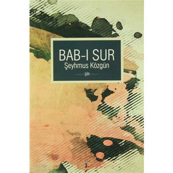 Bab-ı Sur - Şeyhmus Közgün