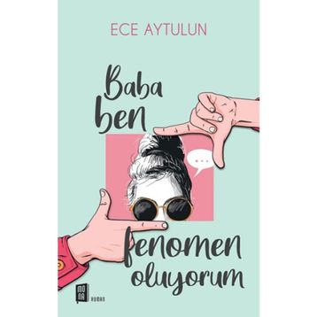 Baba Ben Fenomen Oluyorum - Ece Aytulun