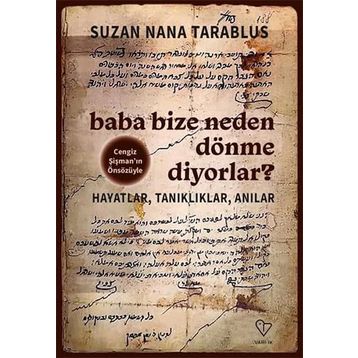 Baba Bize Neden Dönme Diyorlar - Suzan Nana Trablus