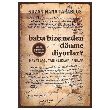 Baba Bize Neden Dönme Diyorlar - Suzan Nana Trablus