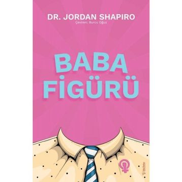Baba Figürü - Jordan Shapiro