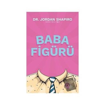 Baba Figürü - Jordan Shapiro