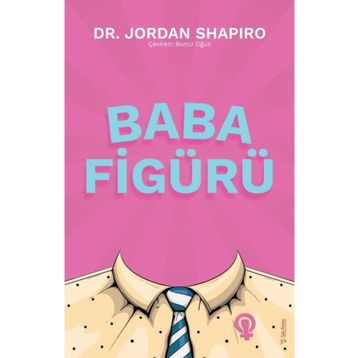 Baba Figürü - Jordan Shapiro