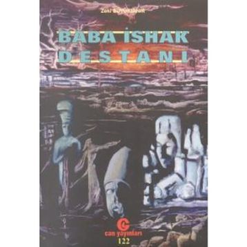BABA İSHAK DESTANI - ZEKI BÜYÜKTANIR