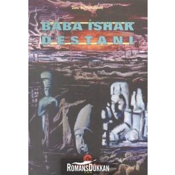 BABA İSHAK DESTANI - ZEKI BÜYÜKTANIR