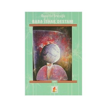 BABA İSHAK DESTANI - ZEKI BÜYÜKTANIR