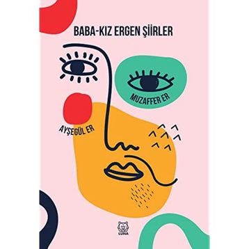 Baba-Kız Ergen Şiirler - Ayşegül Er