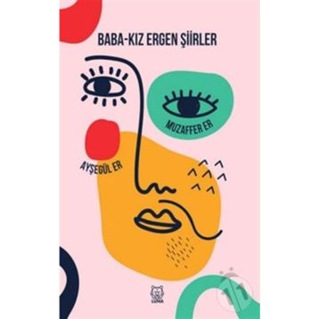 Baba-Kız Ergen Şiirler - Ayşegül Er