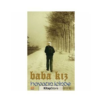 Baba Kız - Hayatın İçinden - Ömer Kuloğlu