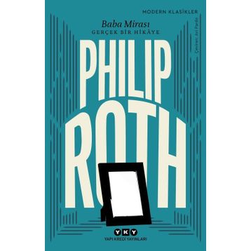 Baba Mirası-Gerçek Bir Hikaye - Philip Roth