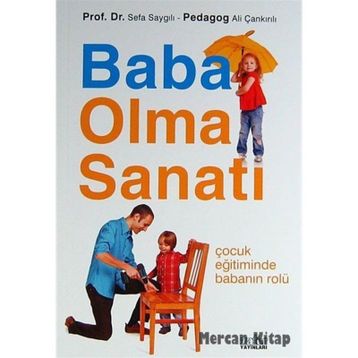 BABA OLMA SANATI - SEFA SAYGILI;ALI ÇANKIRILI