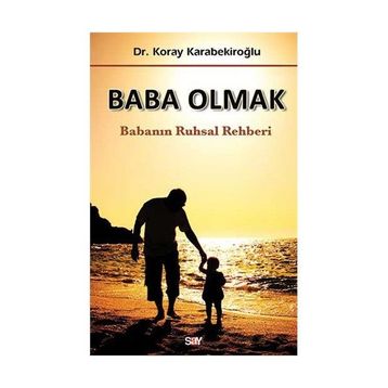 Baba Olmak - Koray Karabekiroğlu