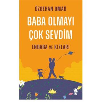 Baba Olmayı Çok Sevdim - Enbaba ve Kızları Nemesis Kitap