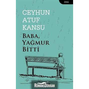 Baba Yağmur Bitti - Ceyhun Atuf Kansu
