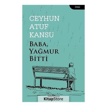 Baba Yağmur Bitti - Ceyhun Atuf Kansu