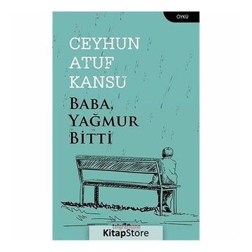 Baba Yağmur Bitti - Ceyhun Atuf Kansu