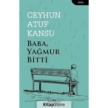 Baba Yağmur Bitti - Ceyhun Atuf Kansu