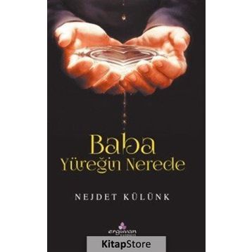 Baba Yüreğin Nerede - Nejdet Külünk