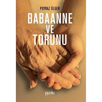 Babaanne ve Torunu - Poyraz Ülger