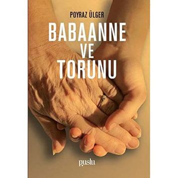 Babaanne ve Torunu - Poyraz Ülger