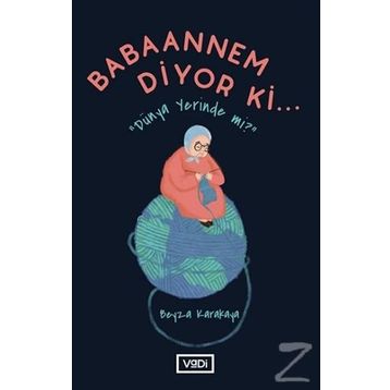 Babaannem Diyor ki... - Beyza Karakaya
