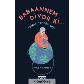 Babaannem Diyor ki... - Beyza Karakaya