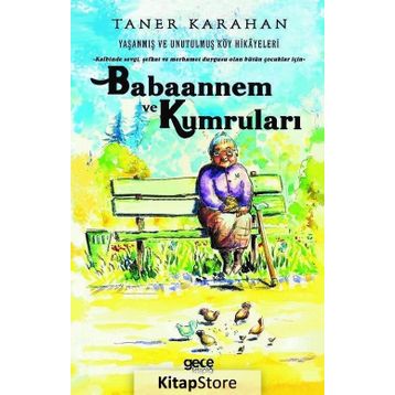 Babaannem ve Kumruları - Taner Karahan