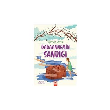 Babaannemin Sandığı - Şeyma Ayık