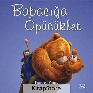 Babacığa Öpücükler - Frances Watts David Legge