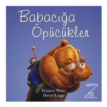 Babacığa Öpücükler - Frances Watts David Legge