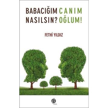Babacığım Nasılsın? - Fethi Yıldız