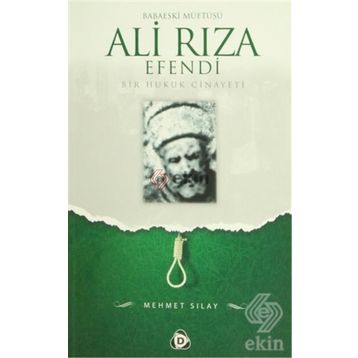 BABAESKI MÜFTÜSÜ ALI RIZA EFENDI - MEHMET SILAY