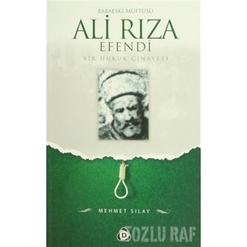 BABAESKI MÜFTÜSÜ ALI RIZA EFENDI - MEHMET SILAY