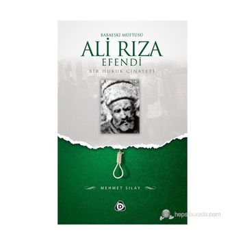 BABAESKI MÜFTÜSÜ ALI RIZA EFENDI - MEHMET SILAY