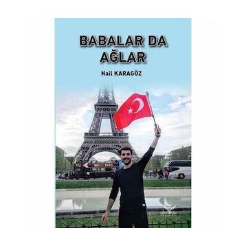 Babalar Da Ağlar - Nail Karagöz