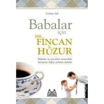 BABALAR İÇİN BIR FINCAN HUZUR - COLLEEN SELL