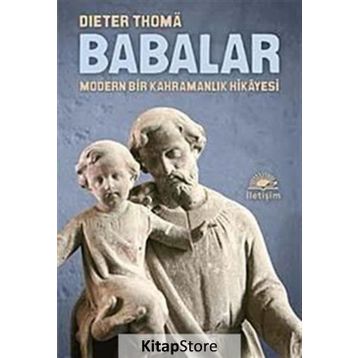 BABALAR MODERN BIR KAHRAMANLIK HIKAYESI - DIETER THOMA