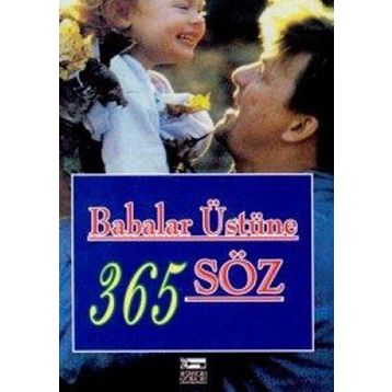 BABALAR ÜSTÜNE 365 SÖZ - DABLIA PORTER