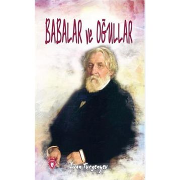 Babalar ve Çocuklar - Ivan Sergeyeviç Turgenyev