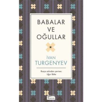Babalar ve Oğullar - ivan sergevic turgenyev