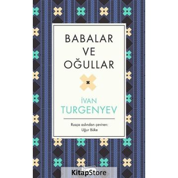 Babalar ve Oğullar - ivan sergevic turgenyev
