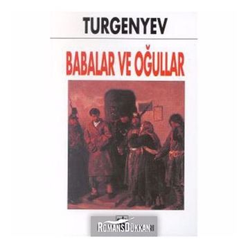 BABALAR VE OĞULLAR - IVAN SERGEYEVIÇ TURGENYEV (ISBN:9789753817844)