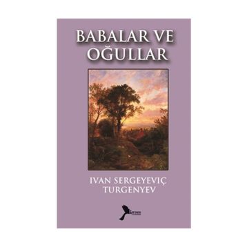 BABALAR VE OĞULLAR - IVAN SERGEYEVIÇ TURGENYEV (ISBN:9789753852739)