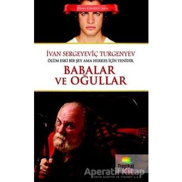 BABALAR VE OĞULLAR - IVAN SERGEYEVIÇ TURGENYEV (ISBN:9789755337258)