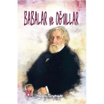 BABALAR VE OĞULLAR - IVAN SERGEYEVİÇ TURGENYEV (ISBN:9789756195093)