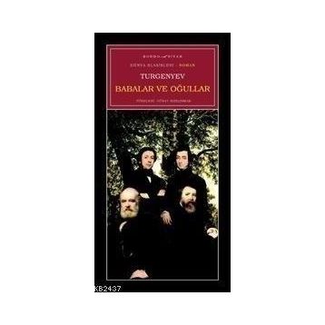 BABALAR VE OĞULLAR - IVAN SERGEYEVIÇ TURGENYEV (ISBN:9789759981198)