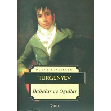 Babalar ve Oğullar - Ivan Sergeyevich Turgenev