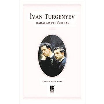 Babalar ve Oğullar - Ivan Sergeyevich Turgenev