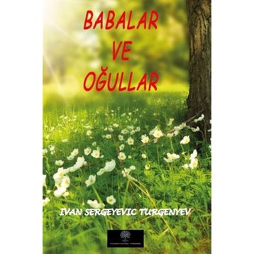 BABALAR VE OĞULLAR - IVAN TURGENYEV (ISBN:9786055261788)