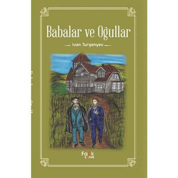 Babalar ve Oğullar - Ivan Turgenyev
